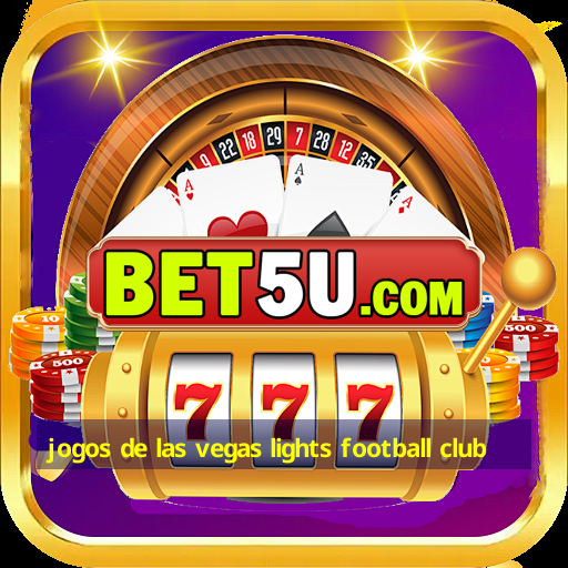 jogos de las vegas lights football club